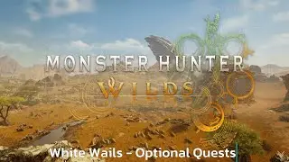 White Wails - Optional Quests - Monster Hunter Wilds - Walkthrough - Guide