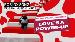 (Roblox song) Love's a Power Up - Happy Valentine's Day 2025! #roblox #music #gamingmusic