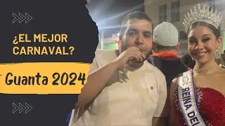 ¿El Mejor Carnaval? GUANTA 2024