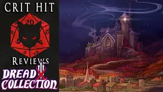 Crit Hit Reviews Dread X Collection . . . 3! The Spooky Trilogy Concluded.
