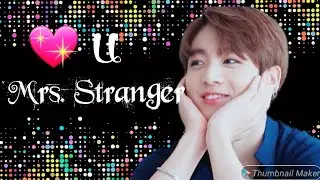 {One-Shot} JUNGKOOK FF [Love You Ms. Stranger]