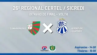 REGIONAL CERTEL / SICREDI 2025 - OITAVAS DE FINAL - VOLTA | JORNADA ESPORTIVA