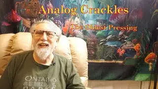 Analog Crackles - The oldest vinyl record pressing thread - oldest phonograph record pressing