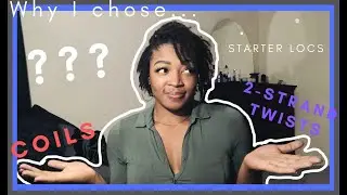 STARTER LOCS: 2 STRAND TWISTS Vs. COMB COILS | HOW TO DECIDE | Myricia La'Rease