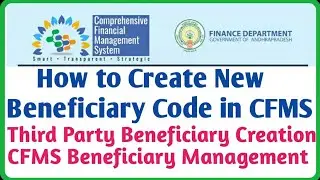 How to Create New Beneficiary in CFMS | How to Create Third Party Beneficiary Code in CFMS