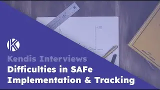 Difficulties in SAFe Implementation and Tracking