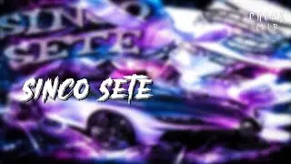 SINCO SETE (Super Slowed)