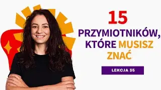 15 podstawowych przymiotników