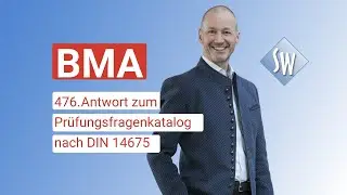 476. Pr&uuml;fungsfrage & Antwort zum Pr&uuml;fungsfragenkatalog BMA nach DIN 14675 (Stand 2020)
