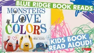 🖍️KID'S BOOK READ ALOUD!🖍️ Monsters Love Colors by Mike Austin