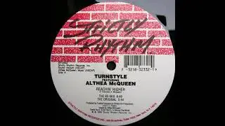 Turnstyle Featuring Althea McQueen &ndash; Reachin' Higher - (The Original)