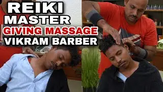 REIKI MASTER giving Head massage to Barber VIKRAM ! VIKRAM SLEPT ON CHAIR #asmr #indianbarber