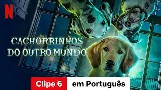 Cachorrinhos do Outro Mundo (Temporada 1 Clipe 6) | Trailer em Portugu&ecirc;s | Netflix
