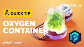 Oxygen Container Tutorial with Glass Material in Blender 2.91 | Polygon Runway