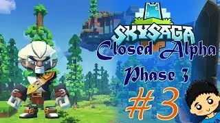 [Closed Alpha 3] Sky Saga: Infinite Isles - Episode 3 - Crashed?