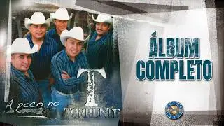 Torrente - A Poco No ( Álbum Completo )