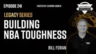 Building NBA Toughness with Bill Foran