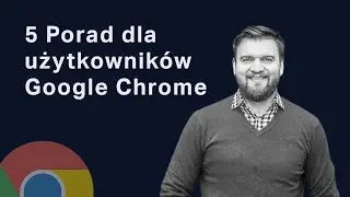 5 porad dla frontendowców używających Google Chrome