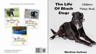 Createspace Publishing: The Life Of Black Dogs🐶 | Children's Picture Book | Book Reading