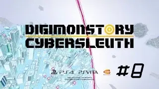 Digimon Story: Cyber Sleuth / Let&acute;s Play en Castellano / Cap&iacute;tulo 8 