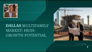 Dallas Multifamily Market: High-Growth Potential
