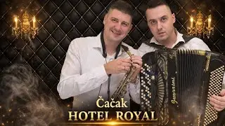 Hotel Royal // Maestralni pocetak veselja // Aca Brajic // Milan Strasni // Čačak