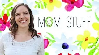 Mom Stuff Intro