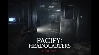 FINAL LEVEL | Headquarters | Pacify #pacify #horrorgame #horror #live