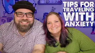 Tips For Dealing With Anxiety While Traveling