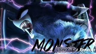 Sonic feel like a Monster (Lynxie's remaster) - Music Video