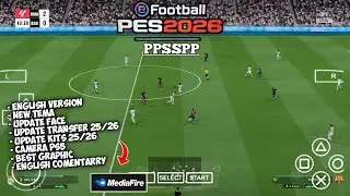 Футбол PES 2026 PPSSPP, английский комментарий, HD-лица, трансферы и форма, 25/26, Android