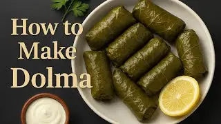 How to Make Stuffed Grape Leaves (Dolma) | Authentic Persian Recipe
