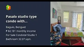 Pasalo studio type condo with balcony&scenic views, furnitures included. For sale direct to owner.
