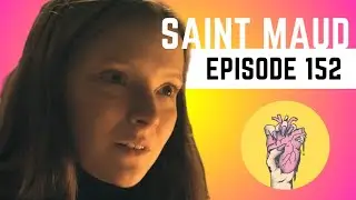 152. Saint Maud | A24 Tackles Religious Psychosis