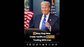 US May Slap New Trade Tariffs on Nations Trading With Iran