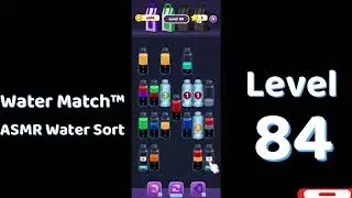 Water Match Level 84 | ASMR Water Sort Puzzle 🧠💧 Relaxing Brain Game | Mini Boss