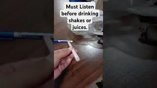 watch it before drinking juice or shake. warning