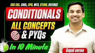 Conditionals | Complete Chapter | English Grammar For SSC, Bank & CDS | Gopal Verma #ssc #gopalsir