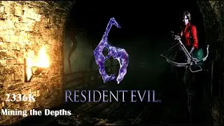 RESIDENT EVIL 6 The Mercenaries No Mercy SOLO | Mining the Depths | Ada | 2336K