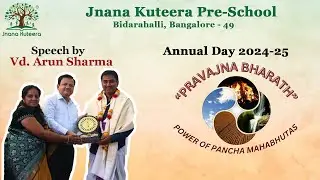 Guest speech: Sri. Arun Sharma| Founder Advaitha Gowshala | Jnana Kuteera Pre School Bidarahalli