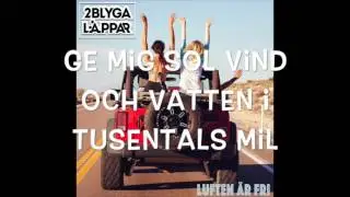 2 Blyga L&auml;ppar- Luften &auml;r fri (textvideo)