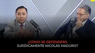 ⚖️ &iquest;C&oacute;mo se defender&aacute; jur&iacute;dicamente Nicol&aacute;s Maduro?