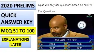 UPSC 2020 PRELIMS ANSWER KEY | SOLUTIONS | EXPLANATIONS LATER | CONTROVERSIAL QUESTIONS | PART 2