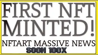 NFT ART FINANCE UPDATE ! ⚠️ 🔴 FIRST NFT MINTED TODAY THIS IS MASSIVE !!! 🔴 ⚠️