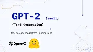 31. GPT-2: An Open-Source Text Generation Model from Hugging Face | AI Models