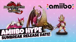 amiibo News! Monster Hunter Sunbreak Release Date Moved Up
