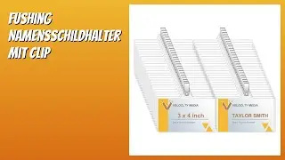 BEWERTUNG (2026): Fushing Namensschildhalter mit Clip. Infos