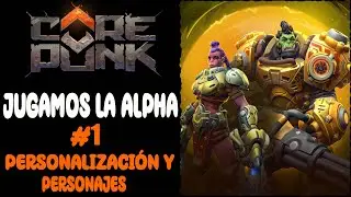 COREPUNK EN ESPA&Ntilde;OL - JUGAMOS LA ALPHA, PERSONALIZACI&Oacute;N
