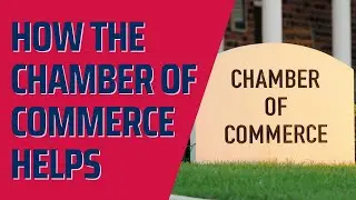 How Your Chamber of Commerce Helps Small Businesses