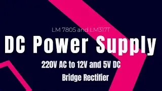 DC Power Supply | 220V AC to 5V DC | Rectifier | Stepdown Transformer | Mechatronics | Electronics.